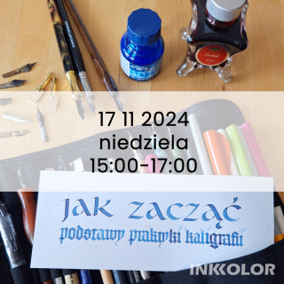 Jak zacząć? – kaligraficzne początki 17.11.2024, niedziela, 15:00-17:00