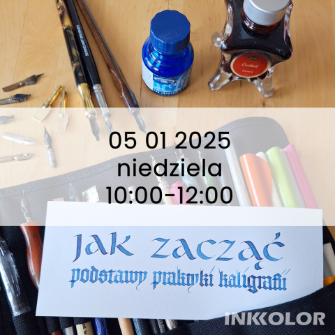 Jak zacząć? – kaligraficzne początki 05.01.2025, niedziela, 10:00-12:00