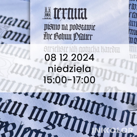 Textura – pismo gotyckie na podstawie The Bohun Psalter, 08.12.2024, niedziela, 15:00-17:00