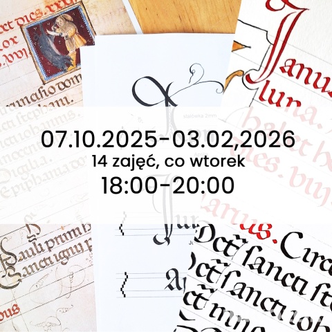 Kaligrafia historyczna - pisma gotyckie - 14 spotkań, wtorki 18:00-20:00, 07.10.2025-03.02.2026