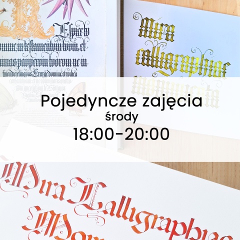 Pojedyncze zajęcia z kaligrafii na kursy semestralne Środy 18:00-20:00