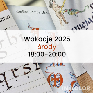 Wakacyjny Kurs kaligrafii - Środy - 12 zajęć - Czerwiec, Lipiec, Sierpień