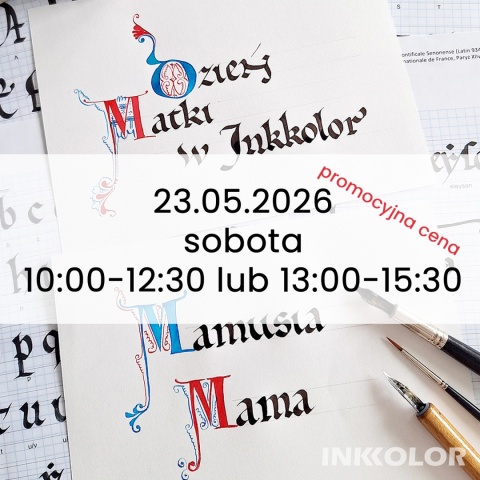 Dzień Matki w Inkkolor – protogotyk i kapitała lombardzka 23.05, sobota, 10:00-12:30 lub 13:00-15:30 cena promocyjna!