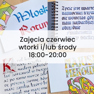 Letni kurs kaligrafii wybierz termin czerwcowe wtorki i/lub środy 18:00-20:00