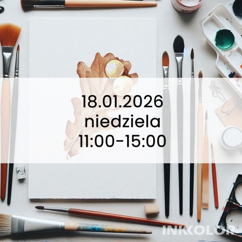 Promocja Warsztaty malowania akwarelą. Podstawy rysunku pędzlem: Liść dębu + galas, 18.01.2026, niedziela, 11:00-15:00