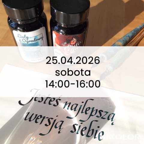 Skup się na sobie i kaligrafii – relaks z italiką 25.04.2026, sobota, 14:00-16:00